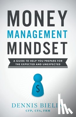 Bielik, Dennis - Money Management Mindset