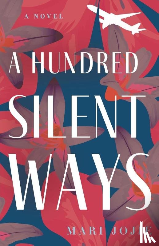 Jojie, Mari - A Hundred Silent Ways