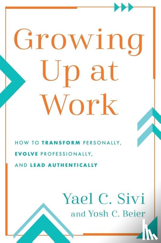 Sivi, Yael C, Beier, Yosh C - Growing Up at Work