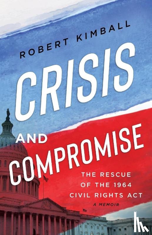 Kimball, Robert - Crisis and Compromise