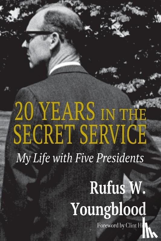 Youngblood, Rufus W. - 20 Years in the Secret Service