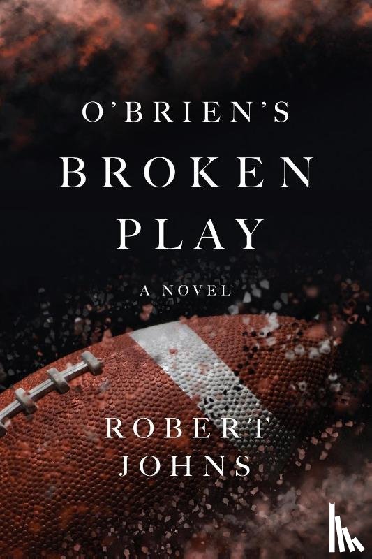 Johns, Robert - O'Brien's Broken Play