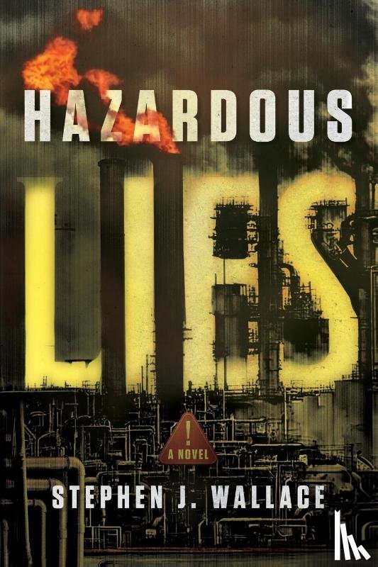 Wallace, Stephen J. - Hazardous Lies