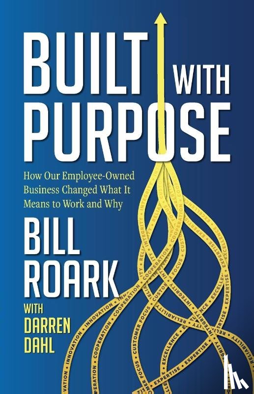 Roark, Bill - Built with Purpose