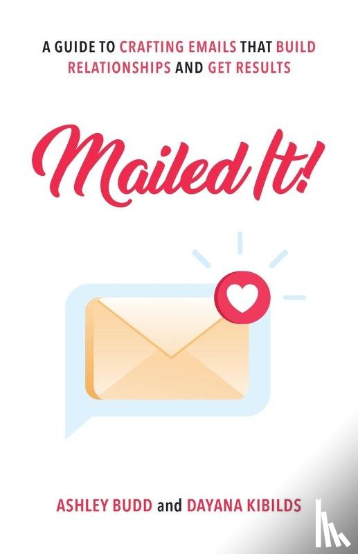 Budd, Ashley, Kibilds, Dayana - Mailed It!