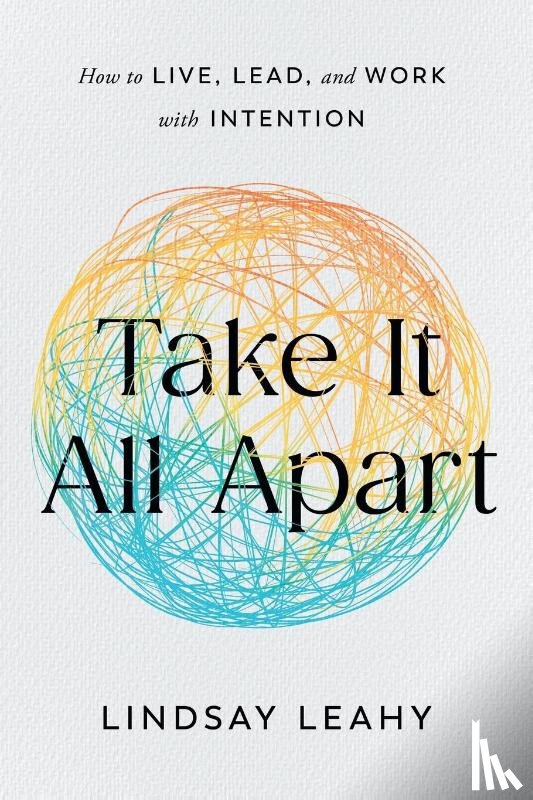 Leahy, Lindsay - Take It All Apart
