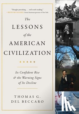 Del Beccaro, Thomas G. - Del Beccaro, T: Lessons of the American Civilization