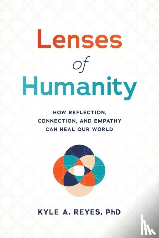 Reyes, Kyle A. - Lenses of Humanity