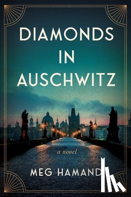 Hamand, Meg - Diamonds in Auschwitz