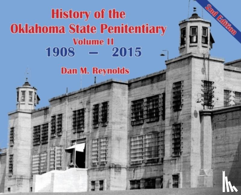 Reynolds, Dan M - History of the Oklahoma State Penitentiary - Volume II