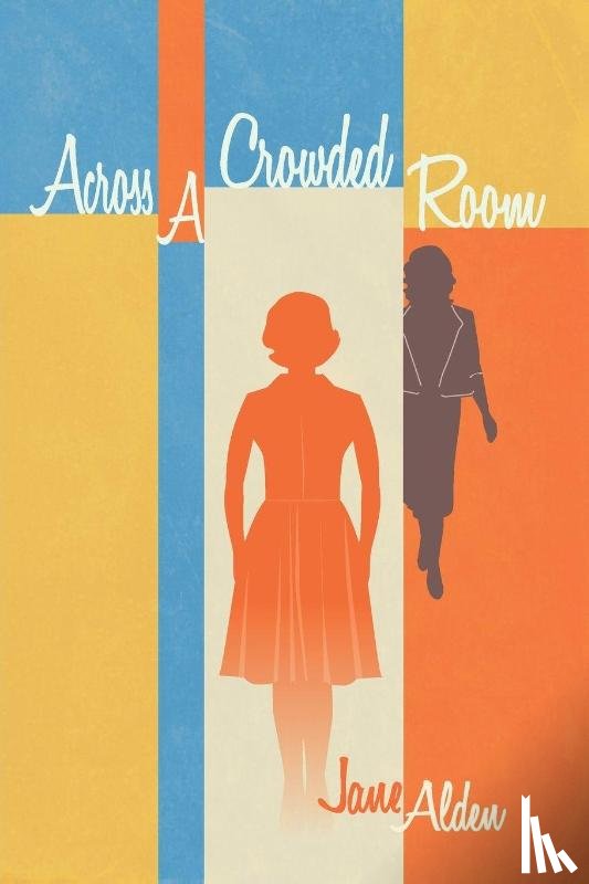 Alden, Jane - Across A Crowded Room