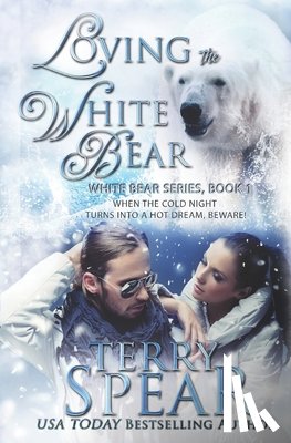 Spear, Terry - Loving the White Bear
