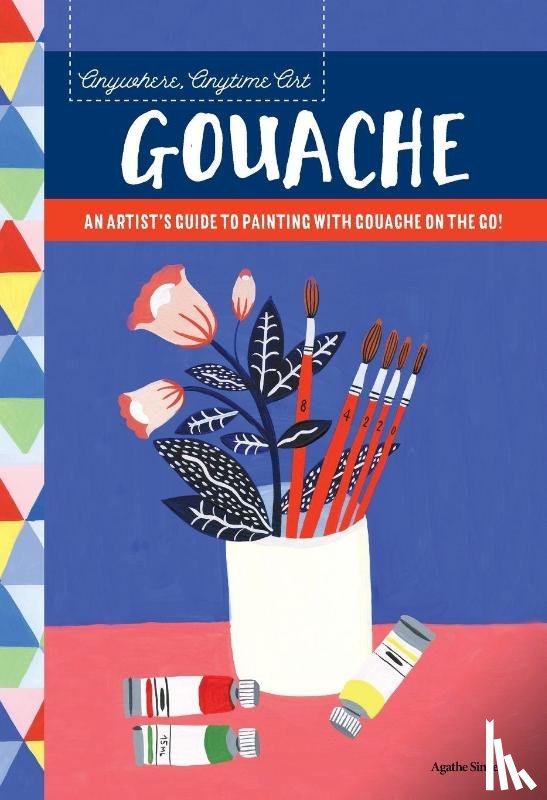 Singer, Agathe - Anywhere, Anytime Art: Gouache