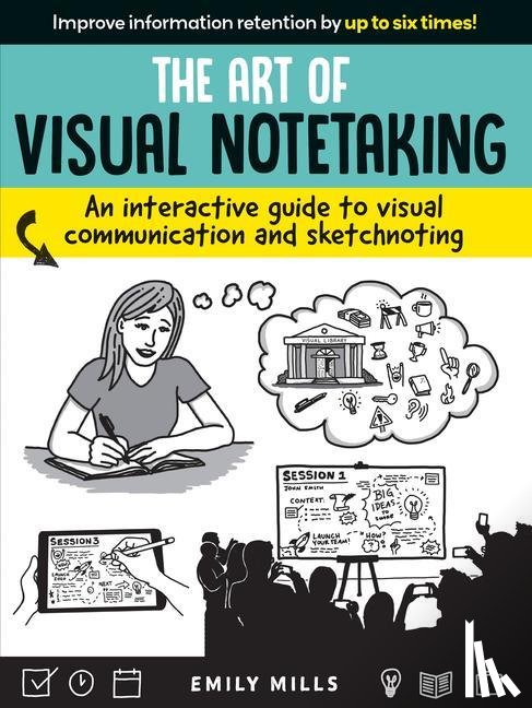 Mills, Emily - The Art of Visual Notetaking