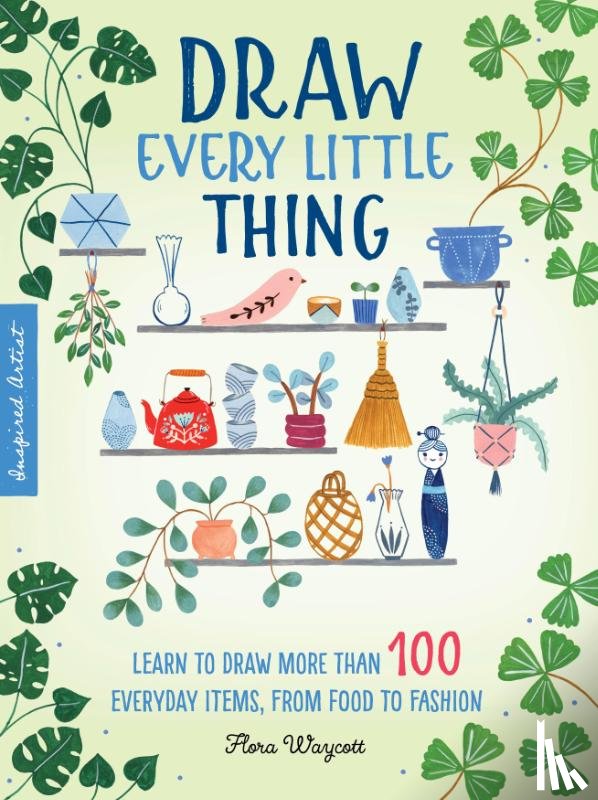 Waycott, Flora - Draw Every Little Thing