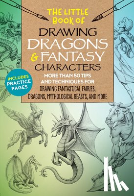 Dobrzycki, Michael, Kythera of Anevern, Berry, Bob, Knox, Cynthia - The Little Book of Drawing Dragons & Fantasy Characters