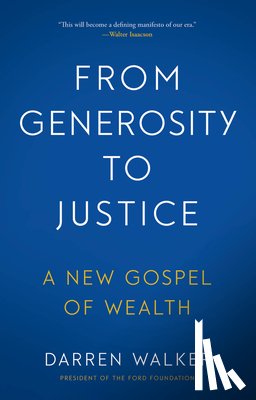 Walker, Darren - From Generosity to Justice: A New Gospel of Wealth