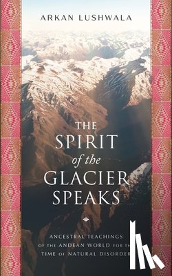 Lushwala, Arkan - Spirit of the Glacier Speaks