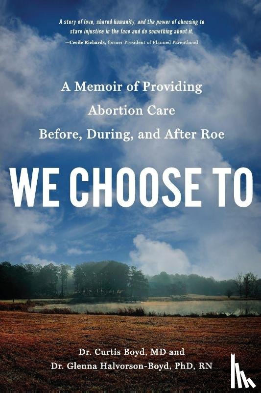 Boyd, Dr. Curtis, Halvorson-Boyd, Dr. Glenna - We Choose To