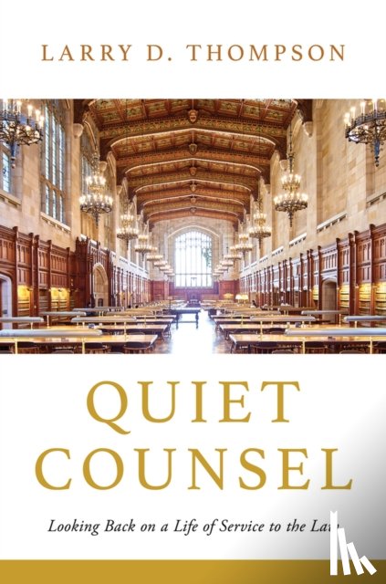 Thompson, Larry D. - Quiet Counsel