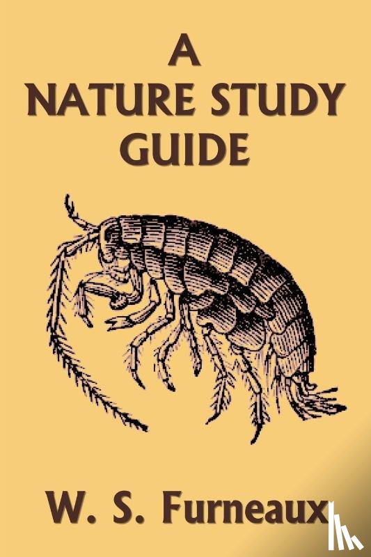 Furneaux, W S - A Nature Study Guide (Yesterday's Classics)