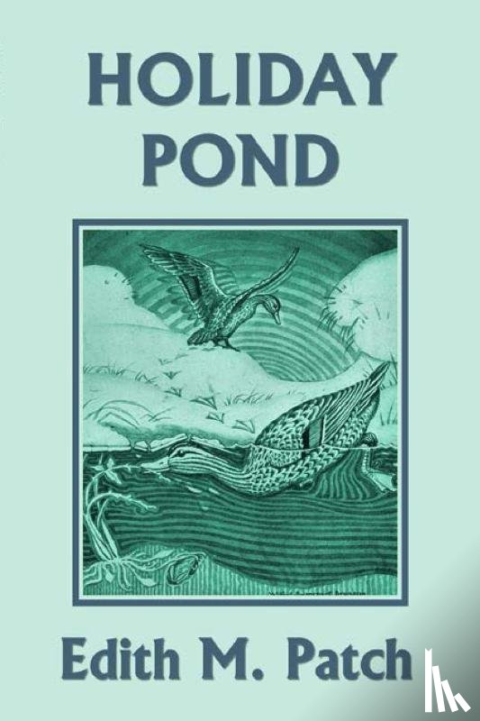 Patch, Edith M - Holiday Pond (Yesterday's Classics)