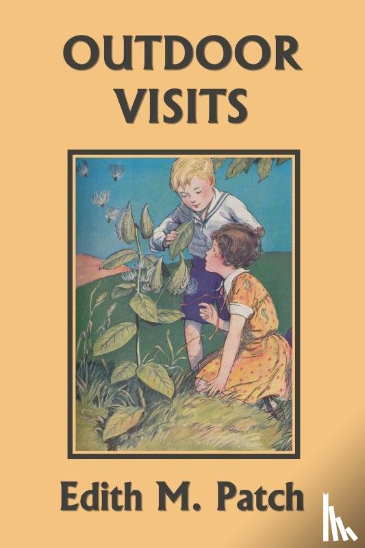 Patch, Edith M, Howe, Harrison E - Outdoor Visits (Yesterday's Classics)