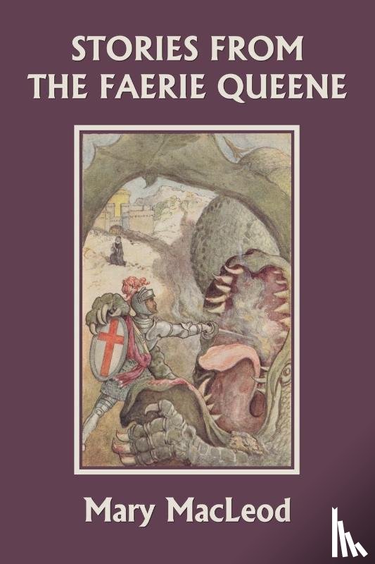 MacLeod, Mary - Stories from the Faerie Queene (Yesterday's Classics)