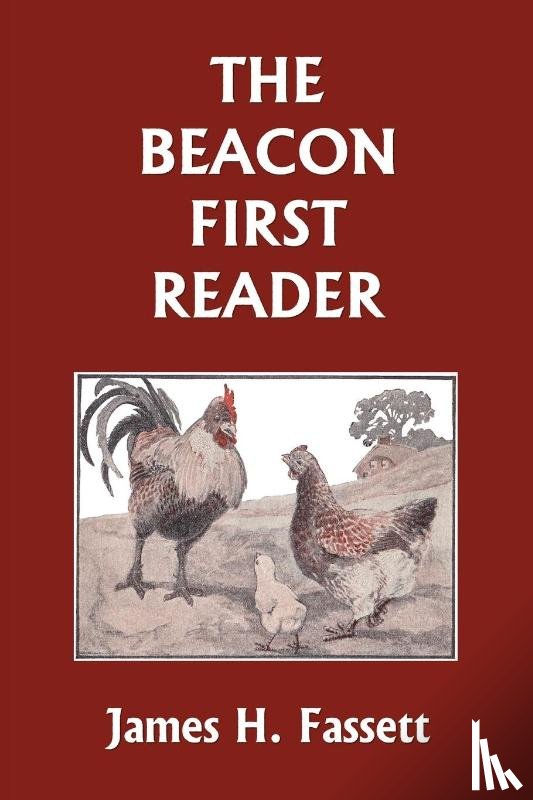 Fassett, James H - The Beacon First Reader (Color Edition) (Yesterday's Classics)