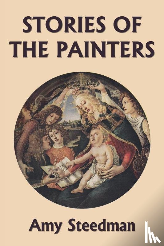 Steedman, Amy - Stories of the Painters (Color Edition) (Yesterday's Classics)