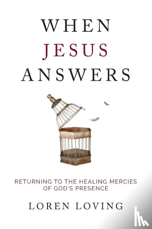 Loving, Loren - When Jesus Answers