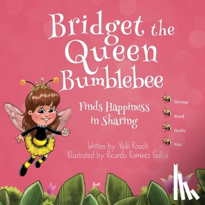 Roach, Vicki - Bridget the Queen Bumblebee