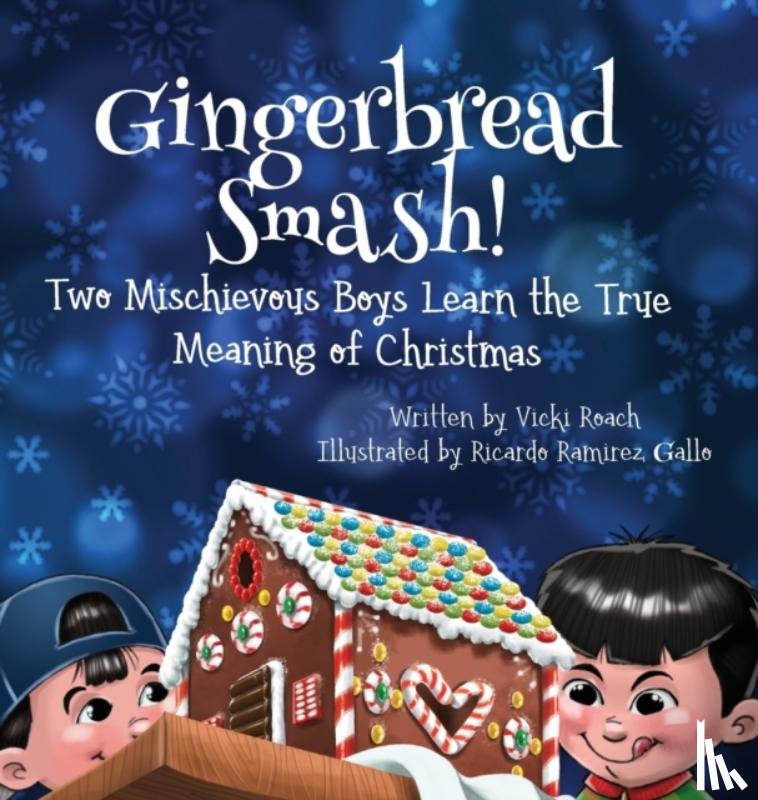 Roach, Vicki - Gingerbread Smash!