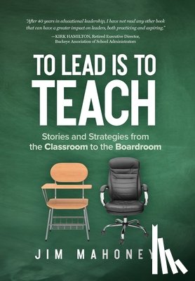 Mahoney, Jim - To Lead Is to Teach