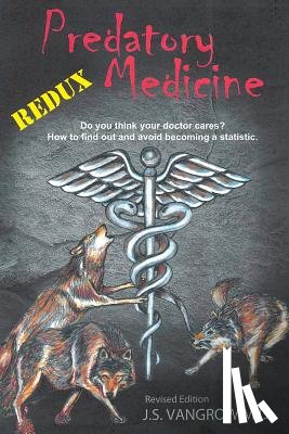 Vangrow, Jack - Predatory Medicine Redux