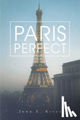 E Rives, June - Paris Perfect