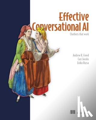 Freed, Andrew - Effective Conversational AI