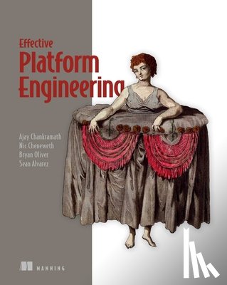 Chankramath, Ajay - Effective Platform Engineering