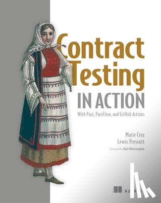 Cruz, Marie, Prescott, Lewis - Contract Testing in Action