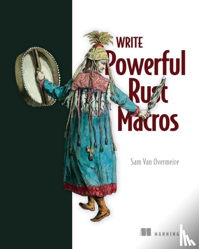 Overmeire, Sam - Write Powerfull Rust Macros