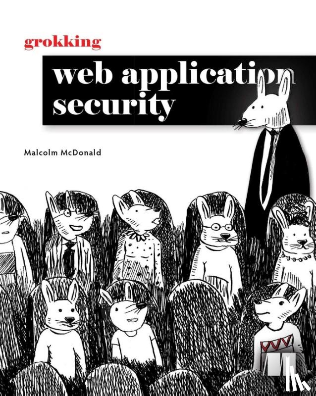 McDonald, Malcolm - Grokking Web Application Security