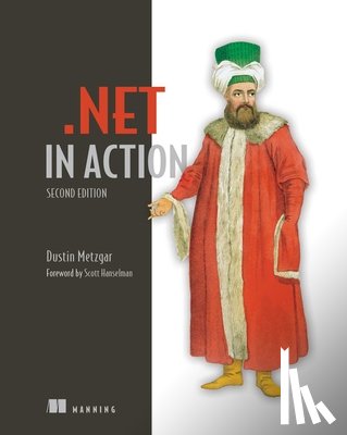 Metzgar, Dustin - .NET in Action, Second Edition
