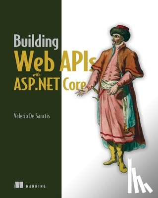 Sanctis, Valerio - Building Web APIs with ASP.NET Core