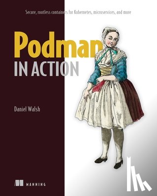 Walsh, Daniel - Podman in Action