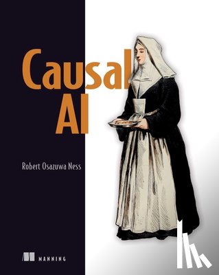 Ness, Robert Osazuwa - Causal AI