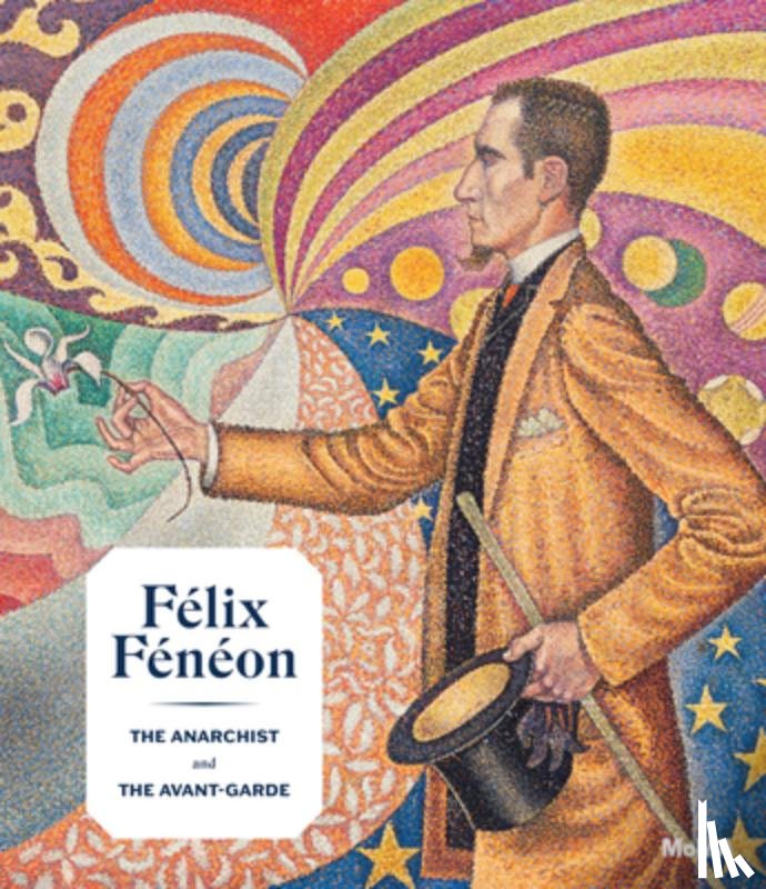 Figura, Starr, Cahn, Isabelle, Peltier, Philippe - Félix Fénéon (1861-1944)