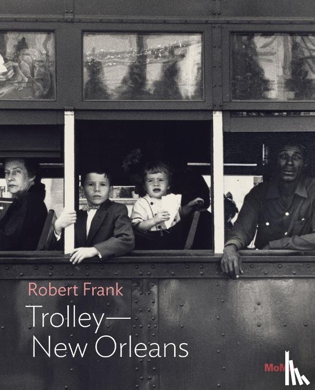 Gallun, Lucy - Robert Frank: Trolley—New Orleans