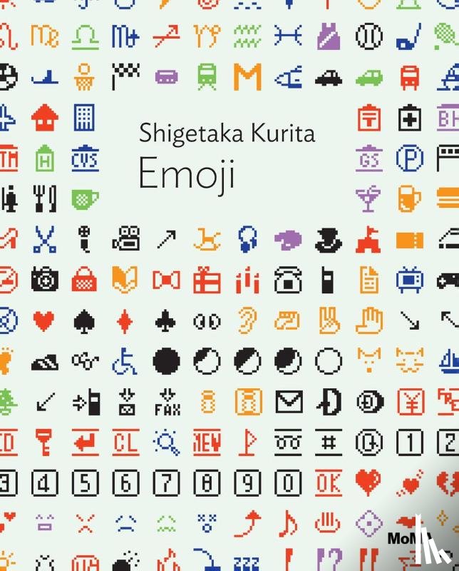 Galloway, Paul - Shigetaka Kurita: Emoji