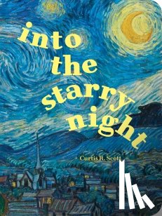 Scott, Curtis R. - Into the Starry Night