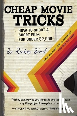 Bird, Rickey - Cheap Movie Tricks
